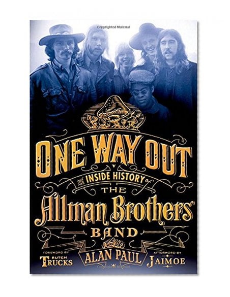 Book Cover One Way Out: The Inside History of the Allman Brothers Band