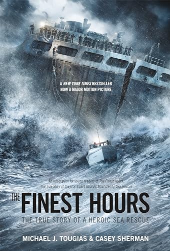 Book Cover The Finest Hours (Young Readers Edition): The True Story of a Heroic Sea Rescue (True Rescue Series)