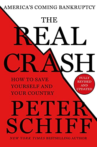 Book Cover The Real Crash: America's Coming Bankruptcy - How to Save Yourself and Your Country