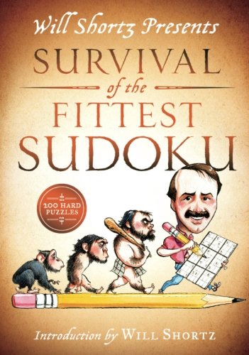 Book Cover Will Shortz Presents Survival of the Fittest Sudoku: 200 Hard Puzzles