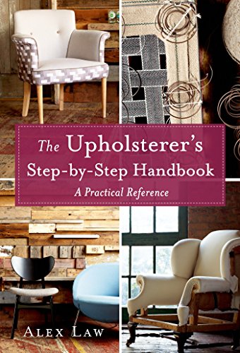 Book Cover The Upholsterer's Step-by-Step Handbook: A Practical Reference