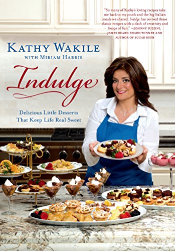 Book Cover Indulge: Delicious Little Desserts That Keep Life Real Sweet