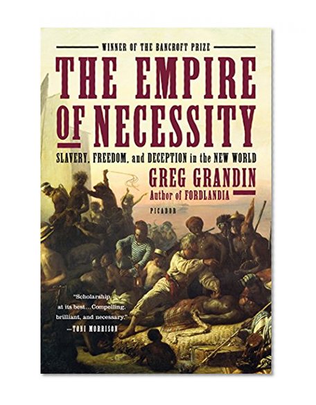 Book Cover The Empire of Necessity: Slavery, Freedom, and Deception in the New World