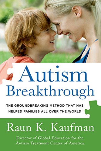 Book Cover Autism Breakthrough: The Groundbreaking Method That Has Helped Families All Over the World