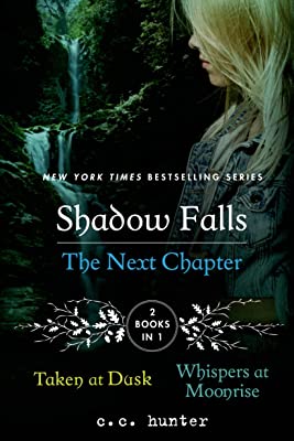 Book Cover Shadow Falls: The Next Chapter: Taken at Dusk and Whispers at Moonrise (A Shadow Falls Novel)