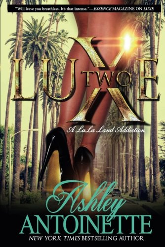 Book Cover Luxe Two: A LaLa Land Addiction: A Novel