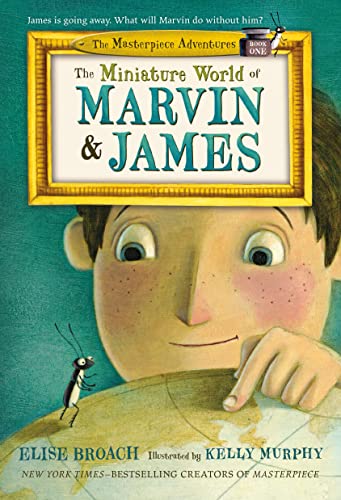 Book Cover The Miniature World of Marvin & James (The Masterpiece Adventures, 1)