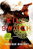 KILL SWITCH (Joe Ledger, 8)