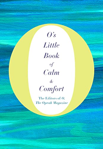 Book Cover O's Little Book of Calm & Comfort (Oâ€™s Little Books/Guides)
