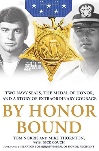 Book Cover By Honor Bound: Two Navy SEALs, the Medal of Honor, and a Story of Extraordinary Courage