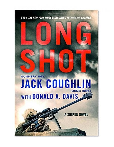 Book Cover Long Shot: A Sniper Novel (Kyle Swanson Sniper Novels)