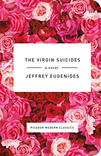 Book Cover The Virgin Suicides: A Novel (Picador Modern Classics, 2)