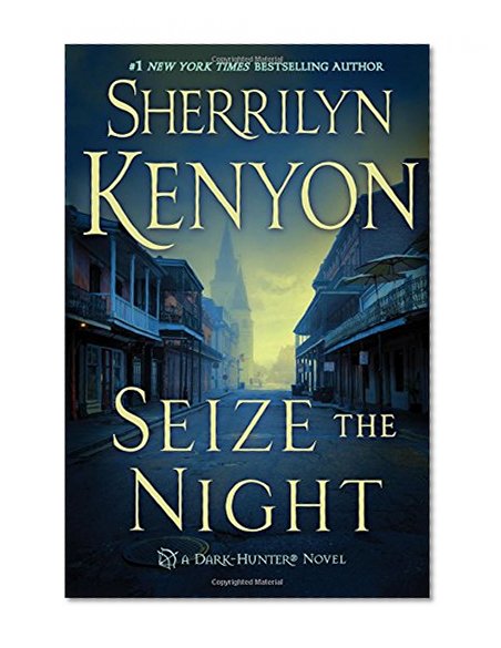 Book Cover Seize the Night (Dark-Hunter Novels)