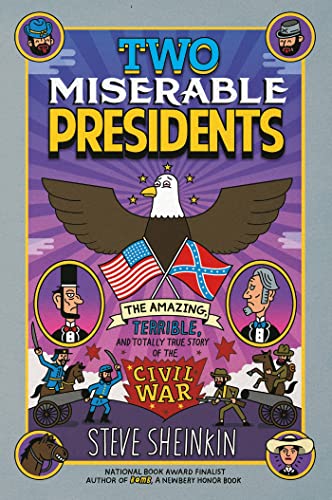 Book Cover Two Miserable Presidents: Everything Your Schoolbooks Didn't Tell You About the Civil War