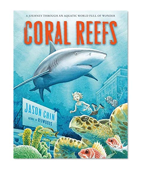 Book Cover Coral Reefs: A Journey Through an Aquatic World Full of Wonder