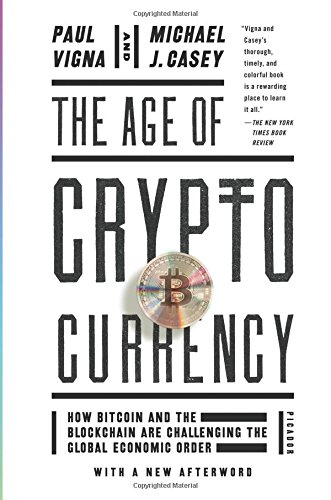 Book Cover The Age of Cryptocurrency: How Bitcoin and the Blockchain Are Challenging the Global Economic Order