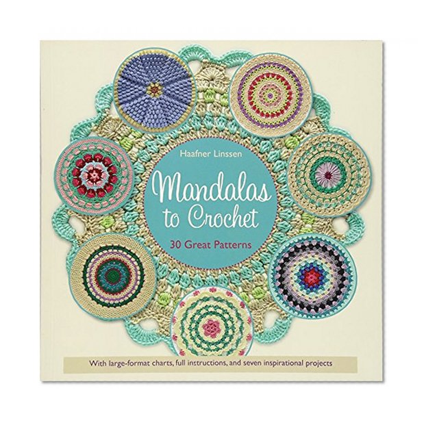 Book Cover Mandalas to Crochet: 30 Great Patterns