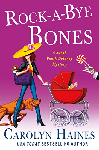 Book Cover Rock-a-Bye Bones: A Sarah Booth Delaney Mystery