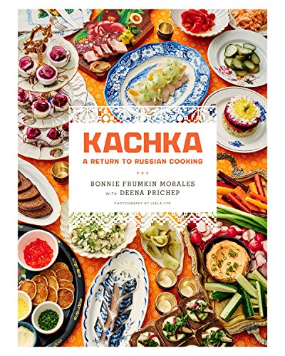 Book Cover Kachka: A Return to Russian Cooking