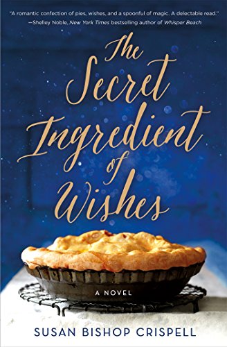 Book Cover The Secret Ingredient of Wishes: A Novel