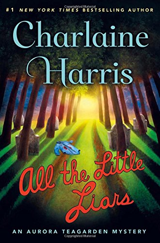 Book Cover All the Little Liars: An Aurora Teagarden Mystery (Aurora Teagarden Mysteries)