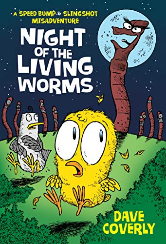 Book Cover Night of the Living Worms: A Speed Bump & Slingshot Misadventure (A Speed Bump & Slingshot Misadventure, 1)