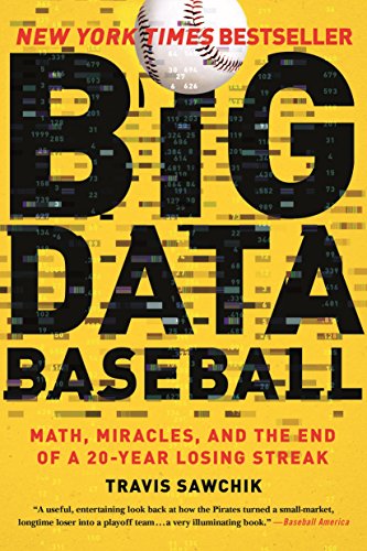 Book Cover Big Data Baseball: Math, Miracles, and the End of a 20-Year Losing Streak