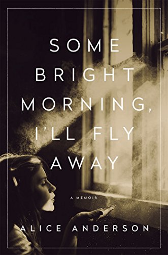 Book Cover Some Bright Morning, I'll Fly Away: A Memoir