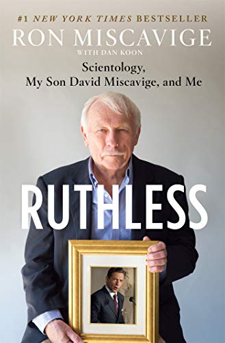 Book Cover Ruthless: Scientology, My Son David Miscavige, and Me