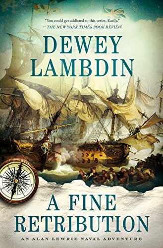 Book Cover A Fine Retribution: An Alan Lewrie Naval Adventure (Alan Lewrie Naval Adventures, 23)