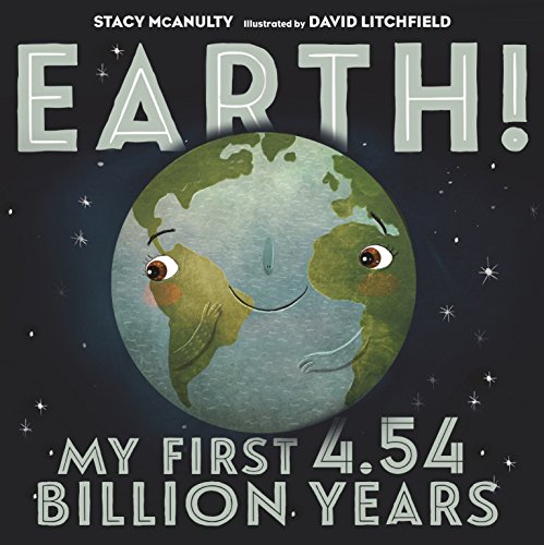 Book Cover Earth! My First 4.54 Billion Years (Our Universe, 1)