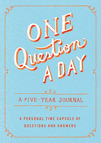Book Cover One Question a Day: A Five-Year Journal: A Personal Time Capsule of Questions and Answers