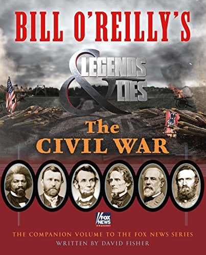 Book Cover Bill O'Reilly's Legends and Lies: The Civil War