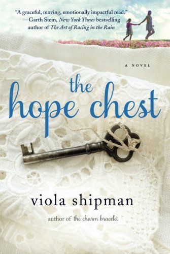 Book Cover The Hope Chest: A Novel (The Heirloom Novels)