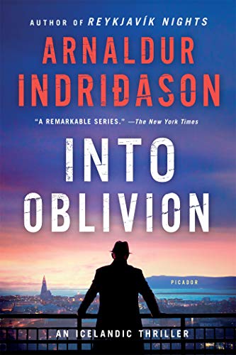 Book Cover Into Oblivion: An Icelandic Thriller (An Inspector Erlendur Series, 11)