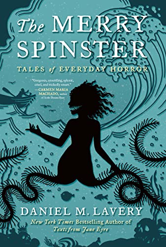Book Cover The Merry Spinster: Tales of Everyday Horror