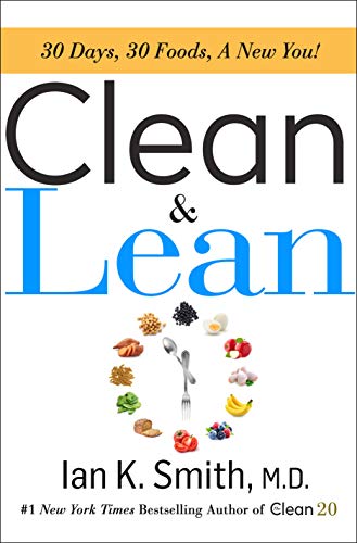 Book Cover Clean & Lean: 30 Days, 30 Foods, a New You!