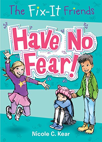 Book Cover The Fix-It Friends: Have No Fear!
