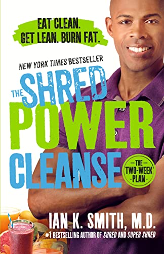 Book Cover The Shred Power Cleanse: Eat Clean. Get Lean. Burn Fat.