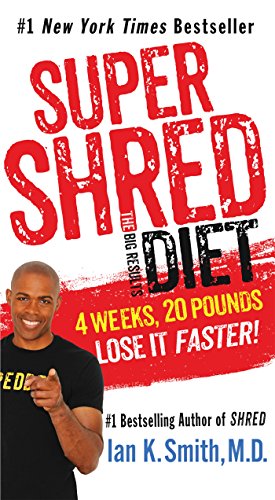 Book Cover Super Shred: The Big Results Diet: 4 Weeks, 20 Pounds, Lose It Faster!