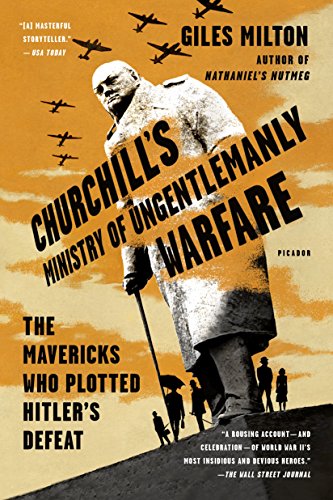 Book Cover Churchill's Ministry of Ungentlemanly Warfare: The Mavericks Who Plotted Hitler's Defeat