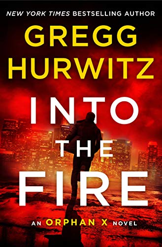 Book Cover Into the Fire: An Orphan X Novel