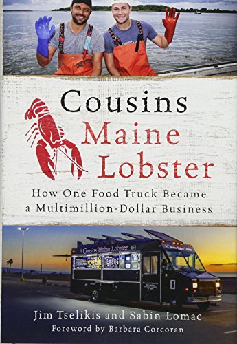 Book Cover Cousins Maine Lobster: How One Food Truck Became a Multimillion-Dollar Business