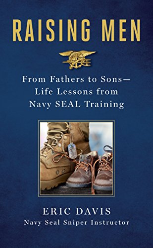 Book Cover Raising Men: From Fathers to Sons: Life Lessons from Navy SEAL Training
