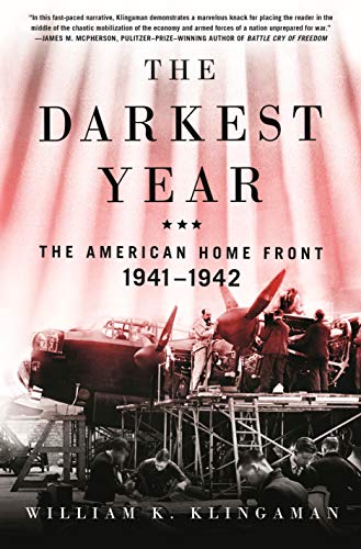 Book Cover The Darkest Year: The American Home Front 1941-1942