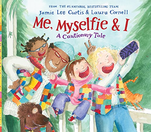 Book Cover Me, Myselfie & I: A Cautionary Tale