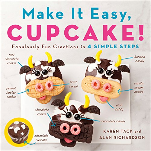 Book Cover Make It Easy, Cupcake!: Fabulously Fun Creations in 4 Simple Steps