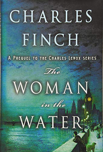 Book Cover The Woman in the Water: A Prequel to the Charles Lenox Series (Charles Lenox Mysteries)