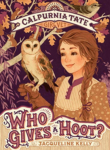 Book Cover Who Gives a Hoot?: Calpurnia Tate, Girl Vet