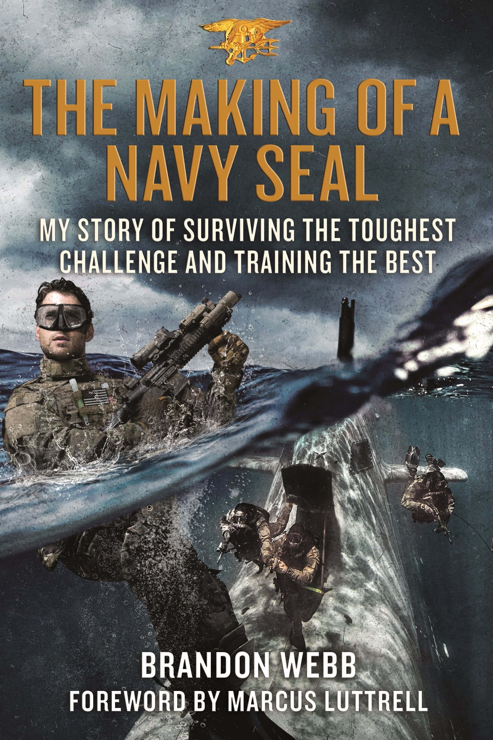 Book Cover The Making of a Navy SEAL: My Story of Surviving the Toughest Challenge and Training the Best